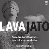 Lava Jato - Fabiana Alves Rodrigues