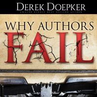 Why Authors Fail - Derek Doepker