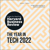 The Year in Tech, 2022: The Insights You Need from Harvard Business Review - Harvard Business Review