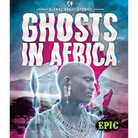 Ghosts in Africa - Christina Leaf