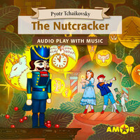 The Nutcracker - Pyotr Tchaikovsky