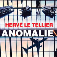 Anomalie - Hervé Le Tellier
