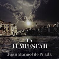 La tempestad - Juan Manuel de Prada