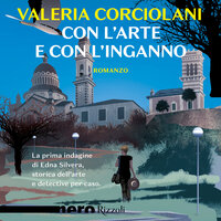 Con l'arte e con l'inganno - Valeria Corciolani