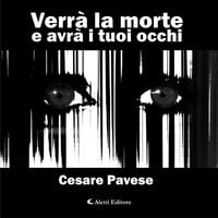 Verrà la morte e avrà i tuoi occhi - Cesare Pavese