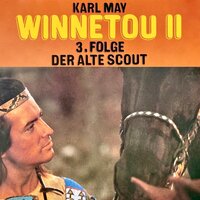 Winnetou II: Der alte Scout - Karl May, Harmut Huff