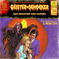 Geister-Schocker, Folge 96: Das Phantom von Xanten - G. Arentzen
