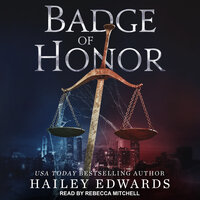 Badge of Honor - Hailey Edwards