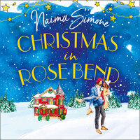 Christmas In Rose Bend - Naima Simone