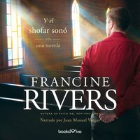 Y el shofar sonó (And the Shofar Blew) - Francine Rivers