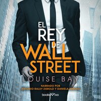 El rey de Wall Street (The King of Wall Street) - Louise Bay
