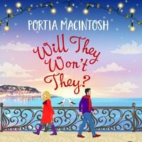 Will They, Won't They?: The brand new laugh-out-loud romantic comedy from Portia MacIntosh for 2021 - Portia MacIntosh