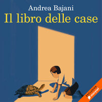 Il libro delle case - Andrea Bajani