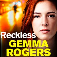 Reckless - Gemma Rogers