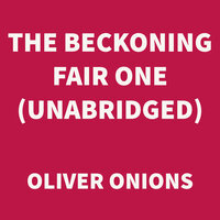 The Beckoning Fair One - Oliver Onions