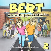 Bert och den förbjudna kärleken, del 2 - Anders Jacobsson, Sören Olsson