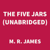 The Five Jars - M.R. James