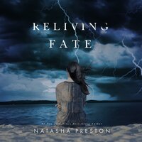 Reliving Fate - Natasha Preston