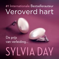 Veroverd hart - Sylvia Day
