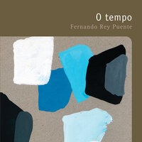 O tempo - Fernando Rey Puente