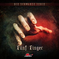 Die schwarze Serie, Folge 19: Fünf Finger - Sebastian Weber