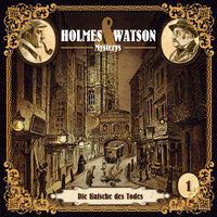 Holmes & Watson Mysterys, Teil 1: Die Kutsche des Todes - Marcus Meisenberg