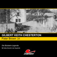 Pater Brown, Folge 31: Die Blutstein-Legende - Gilbert Keith Chesterton