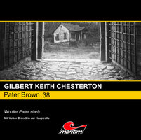 Pater Brown, Folge 38: Wo der Pater starb - Gilbert Keith Chesterton