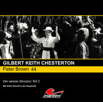 Pater Brown, Folge 44: Der weisse Skorpion, Pt. 2 - Gilbert Keith Chesterton