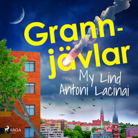 Grannjävlar - Antoni Lacinai, My Lind