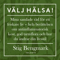 Välj hälsa - Stig Bengmark