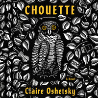 Chouette - Claire Oshetsky