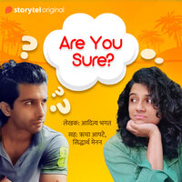 Are You Sure S01E01 - Aditya Bhagat