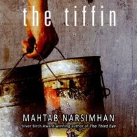 The Tiffin - Mahtab Narsimhan