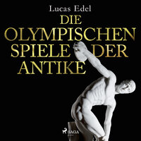 Die olympischen Spiele der Antike - Lucas Edel