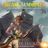 Arcane Summoner - Wolfe Locke