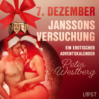 7. Dezember: Janssons Versuchung: Ein erotischer Adventskalender - Peter Westberg