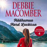 Häähumua Hard Luckissa - Debbie Macomber