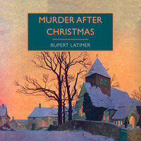 Murder After Christmas - Rupert Latimer