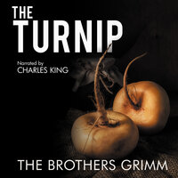 The Turnip - The Brothers Grimm
