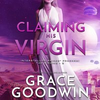 Claiming His Virgin - Grace Goodwin