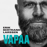 Vapaa - Erik Bertrand Larssen