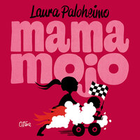 Mama Mojo - Laura Paloheimo