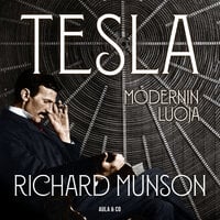 Tesla – Modernin luoja - Richard Munson