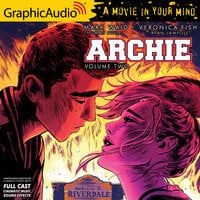 Archie: Volume 2 [Dramatized Adaptation]: Archie Comics - Mark Waid, Veronica Fish, Thomas Pitilli, Ryan Jampole
