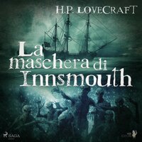 La maschera di Innsmouth - H.P. Lovecraft