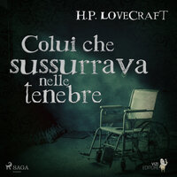 Colui che sussurrava nelle tenebre - H.P. Lovecraft