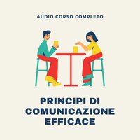 Corso 'I Principi della Comunicazione Efficace' - Easy Edizioni