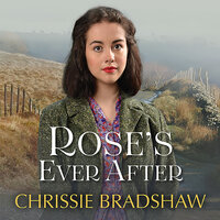 Rose's Ever After - Chrissie Bradshaw