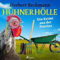 Hühnerhölle - Ein Krimi aus der Provinz - Herbert Beckmann